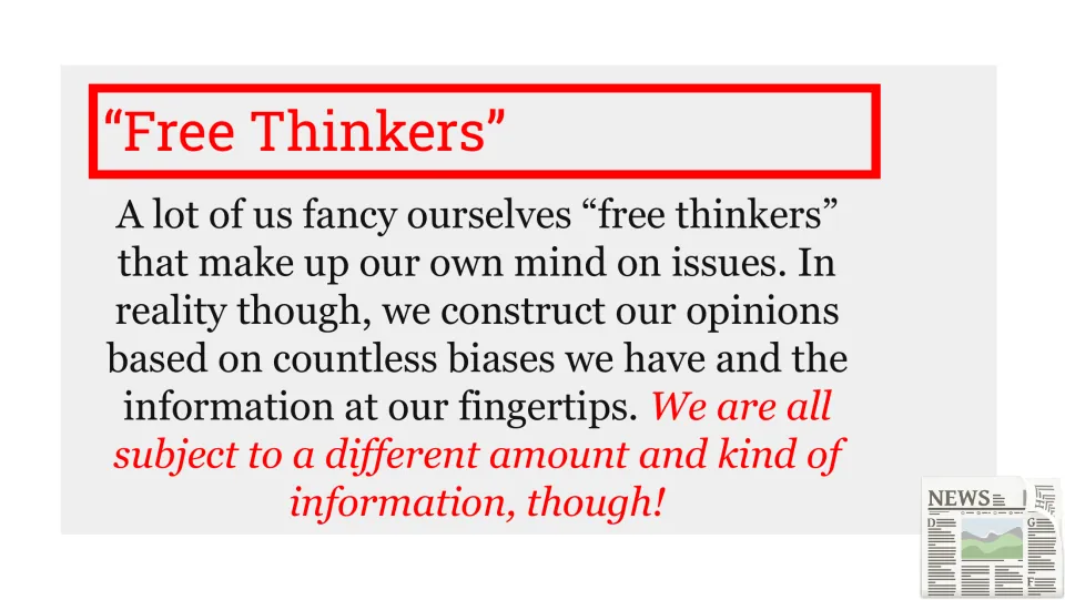 Free Thinkers slide explains how personal biases and differences in available information shape our opinions