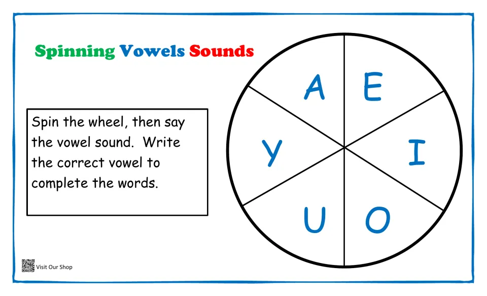 Vowel spinner with A, E, I, O, U and Y: students spin, say the vowel sound, then write that vowel to complete words