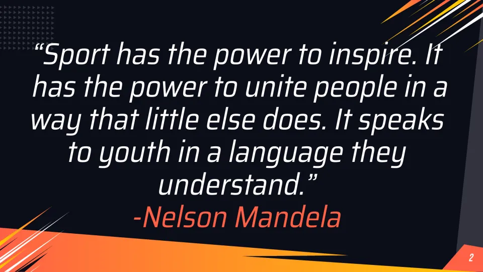 Opening quotation slide featuring Nelson Mandela on the power of sport to inspire, unite, and reach youth
