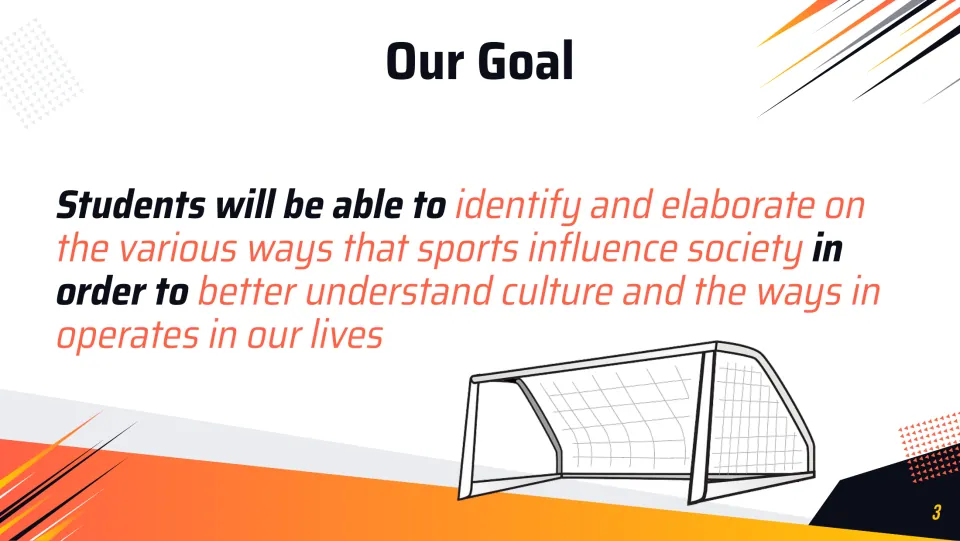 Learning goal slide: identify and elaborate on how sports influence society to better understand culture