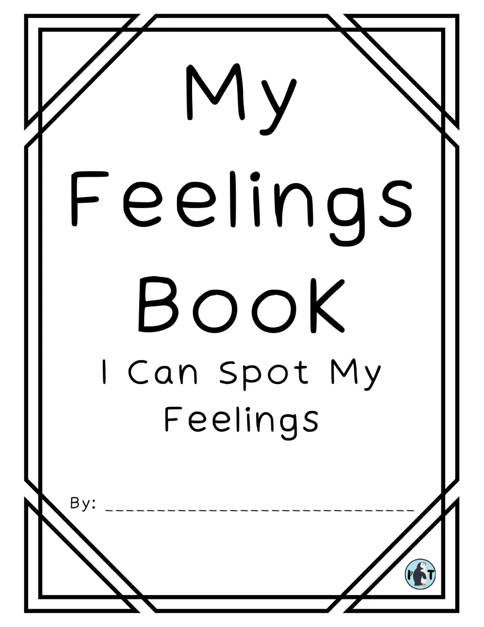 My Feelings Book cover, subtitled I Can Spot My Feelings, with a By: space where the student writes their own name