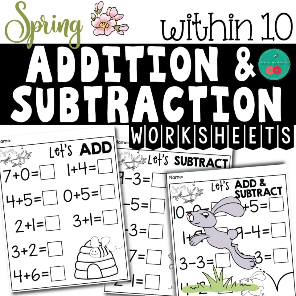 Cover for spring addition and subtraction worksheets within 10, showing samples of all three practice types