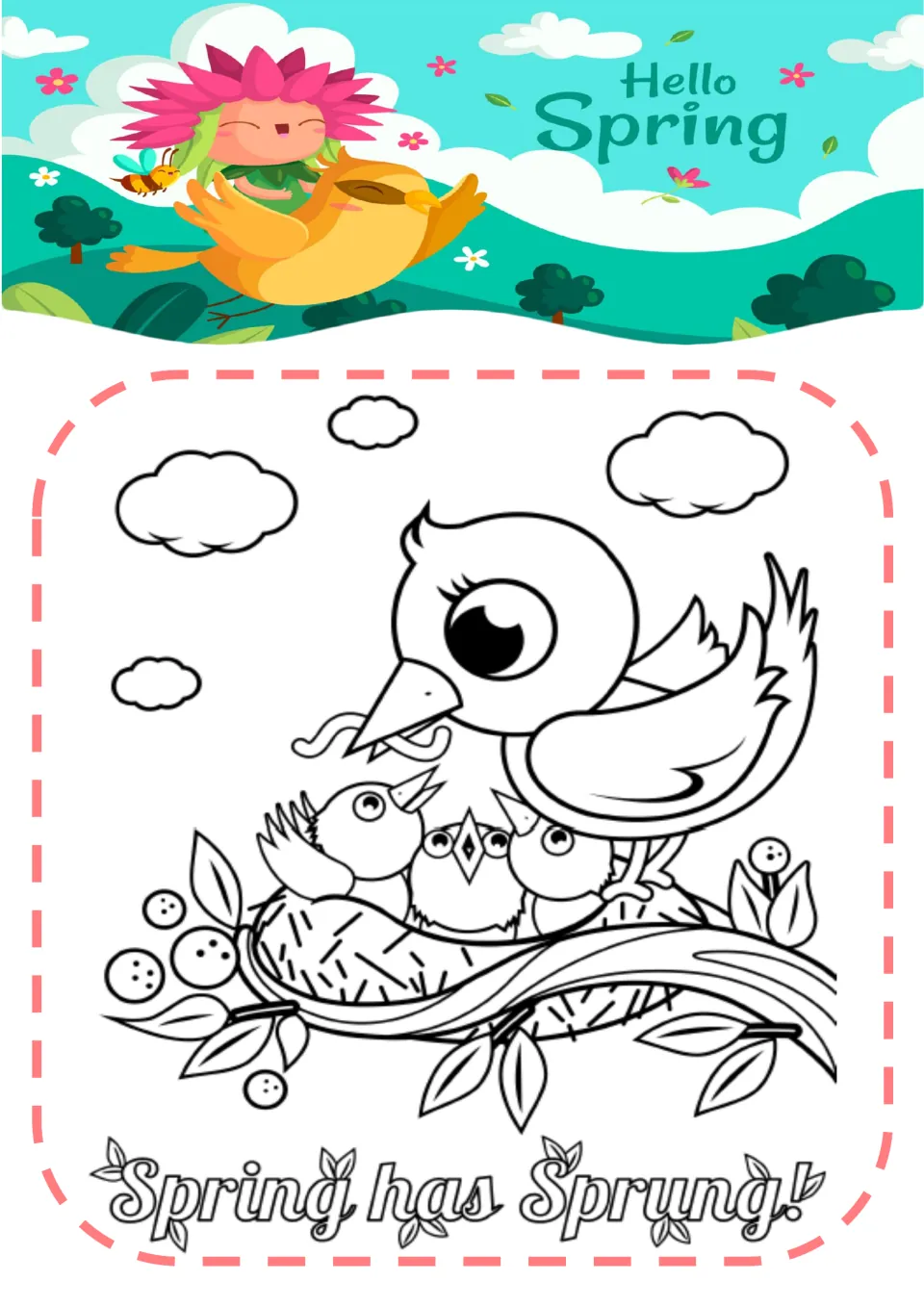 Spring coloring page 6: an adult bird holding a worm above three nestlings, with 'Spring has Sprung!'