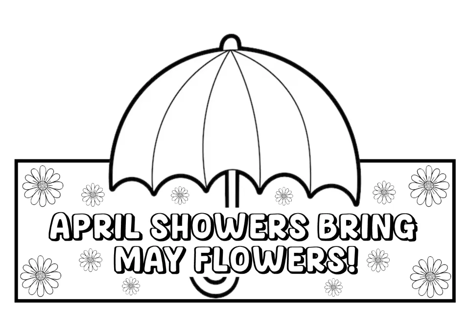 Spring hat template to color: 'April Showers Bring May Flowers!' featuring a large umbrella and flowers