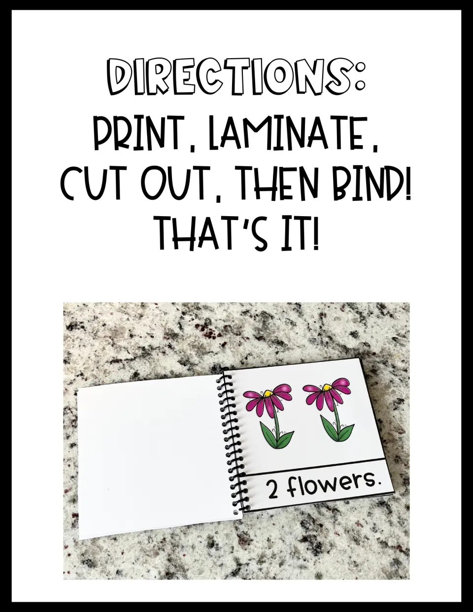 Assembly directions: print, laminate, cut out, then bind, with a photo of the finished spiral book open to 2 flowers