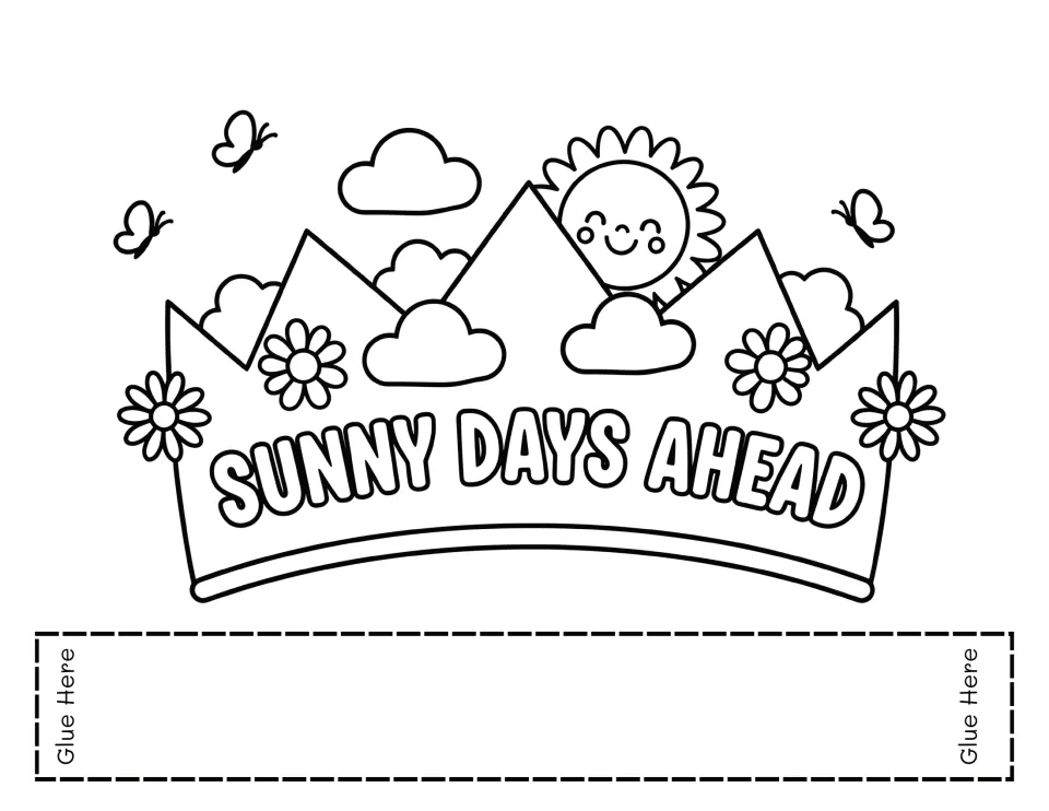 Sunny Days Ahead crown coloring page with a smiling sun, clouds, butterflies and daisies, plus a glue-here headband strip