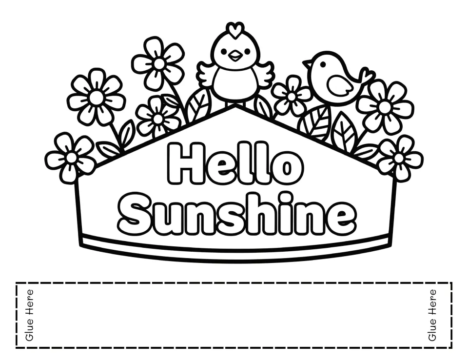 Hello Sunshine crown to color with a baby chick and a bird perched among flowers, plus a headband strip labeled Glue Here