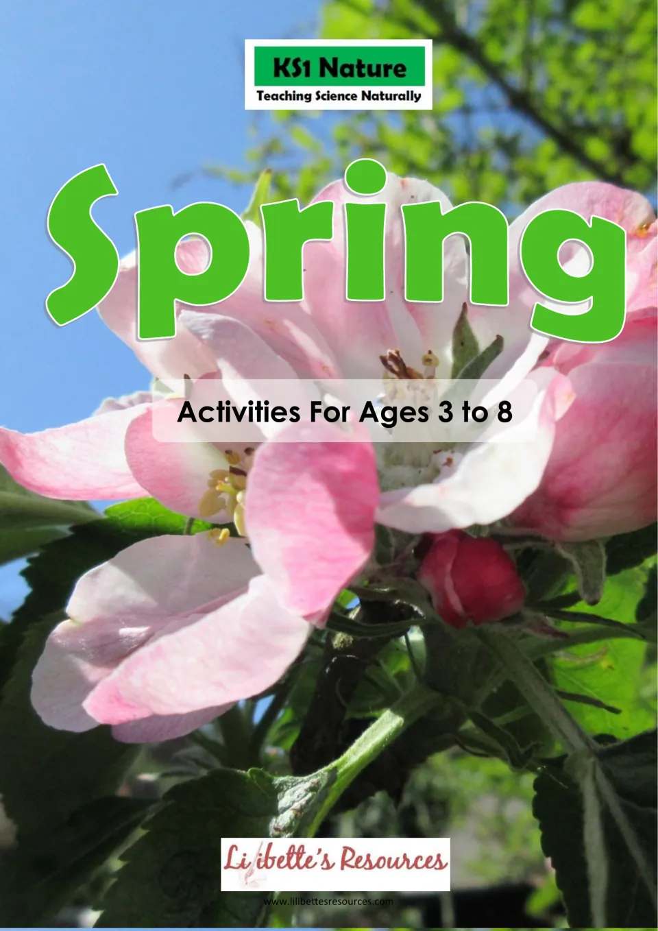 Spring cover: KS1 Nature, Teaching Science Naturally, activities for ages 3 to 8, over a photo of pink apple blossom