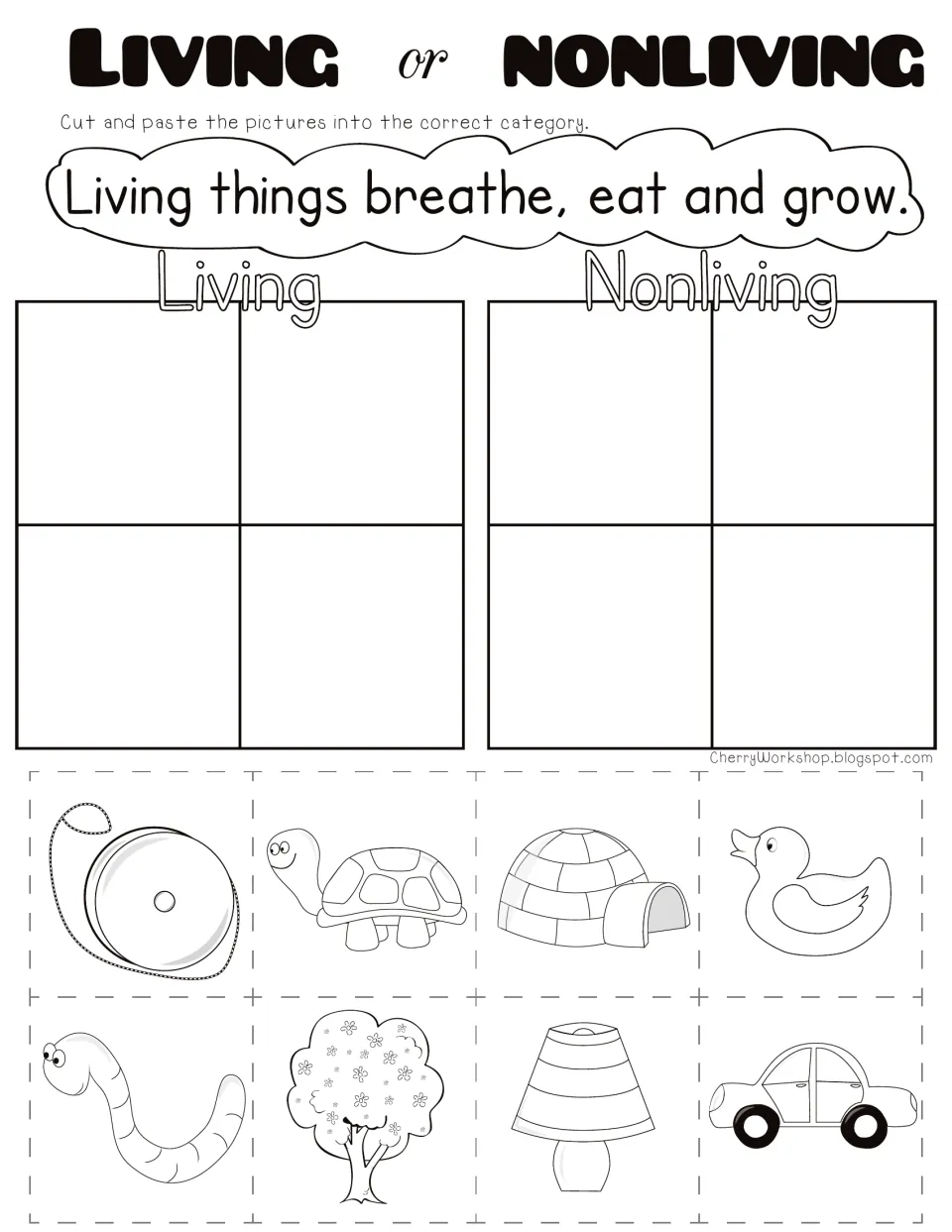 Living or nonliving sort: students cut out a turtle, worm, tree, yo-yo, igloo, car and more and paste each in its group