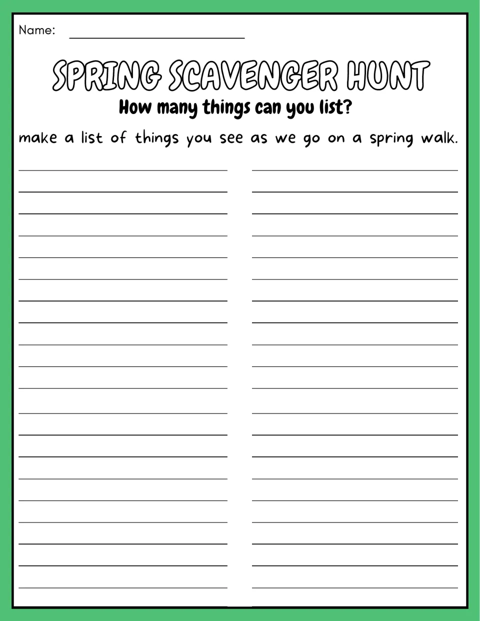 Open-ended observation list: students write down everything they see as the class goes on a spring walk