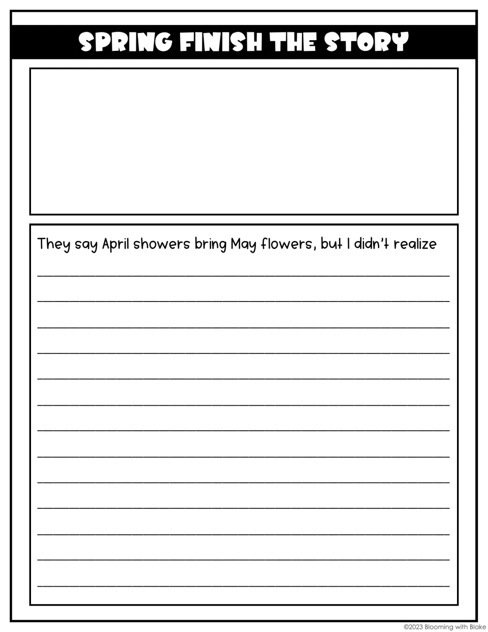 Finish the story: students continue "They say April showers bring May flowers, but I didn't realize" and add a picture