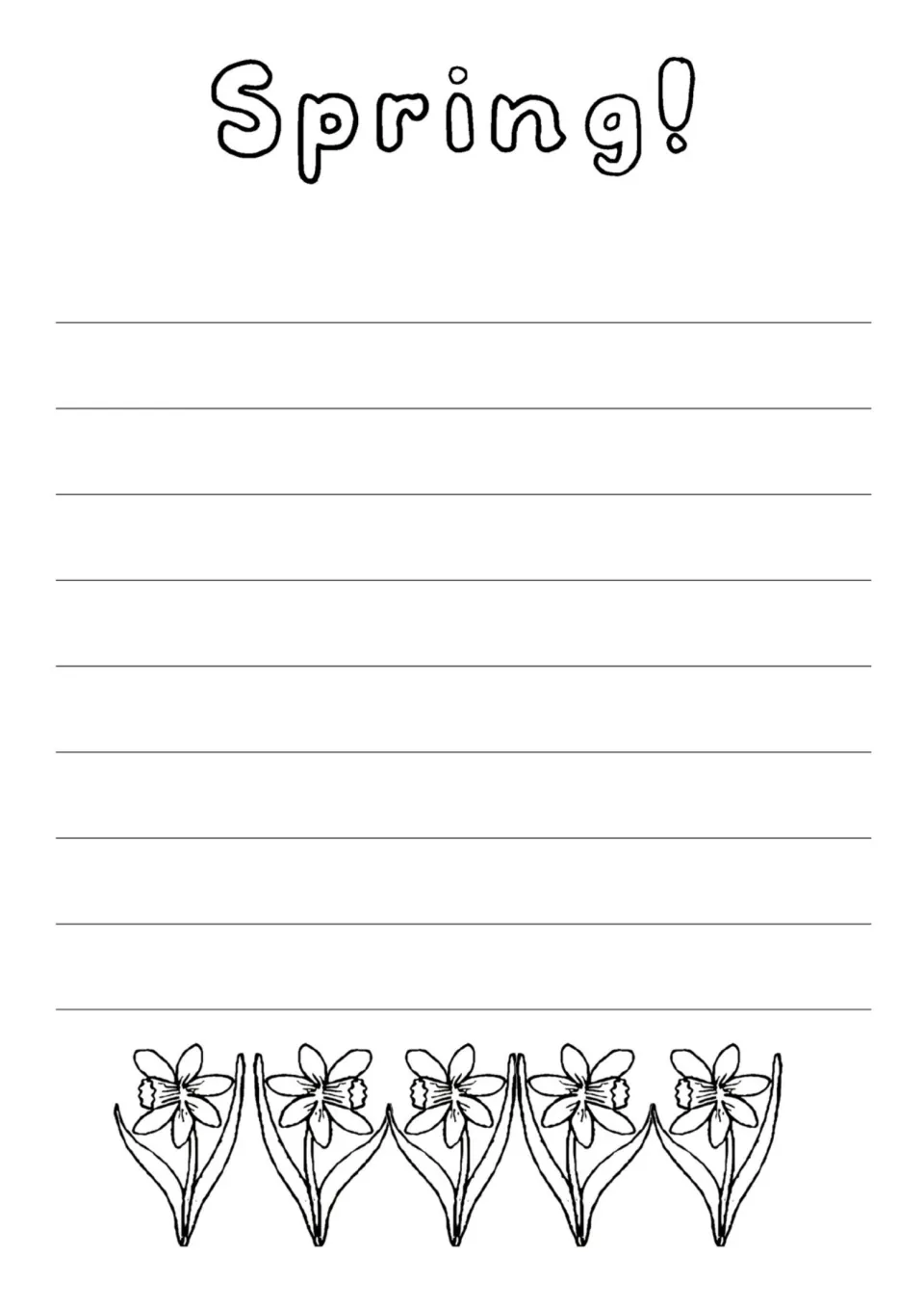 'Spring!' bubble-letter heading over 9 writing rows, with five outline daffodils to color along the bottom of the page