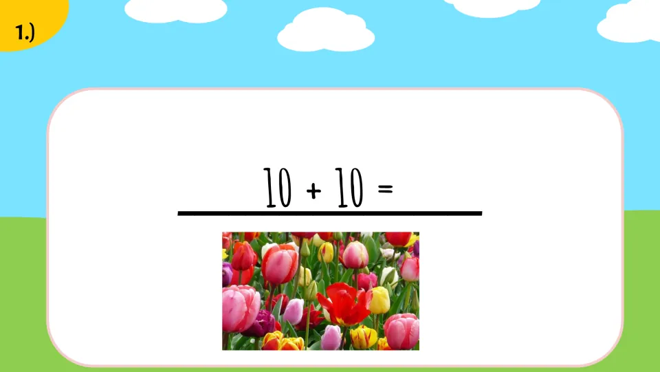 Sixth supplied math problem presents 10 + 10 with a tulip picture piece to copy onto the matching answer.