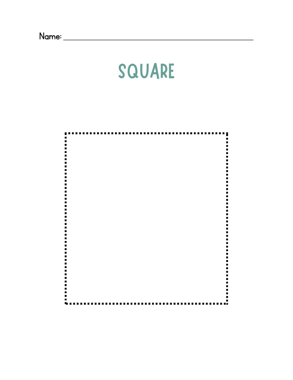 Square tracing: students trace one large dotted square under the heading SQUARE and write their name at the top