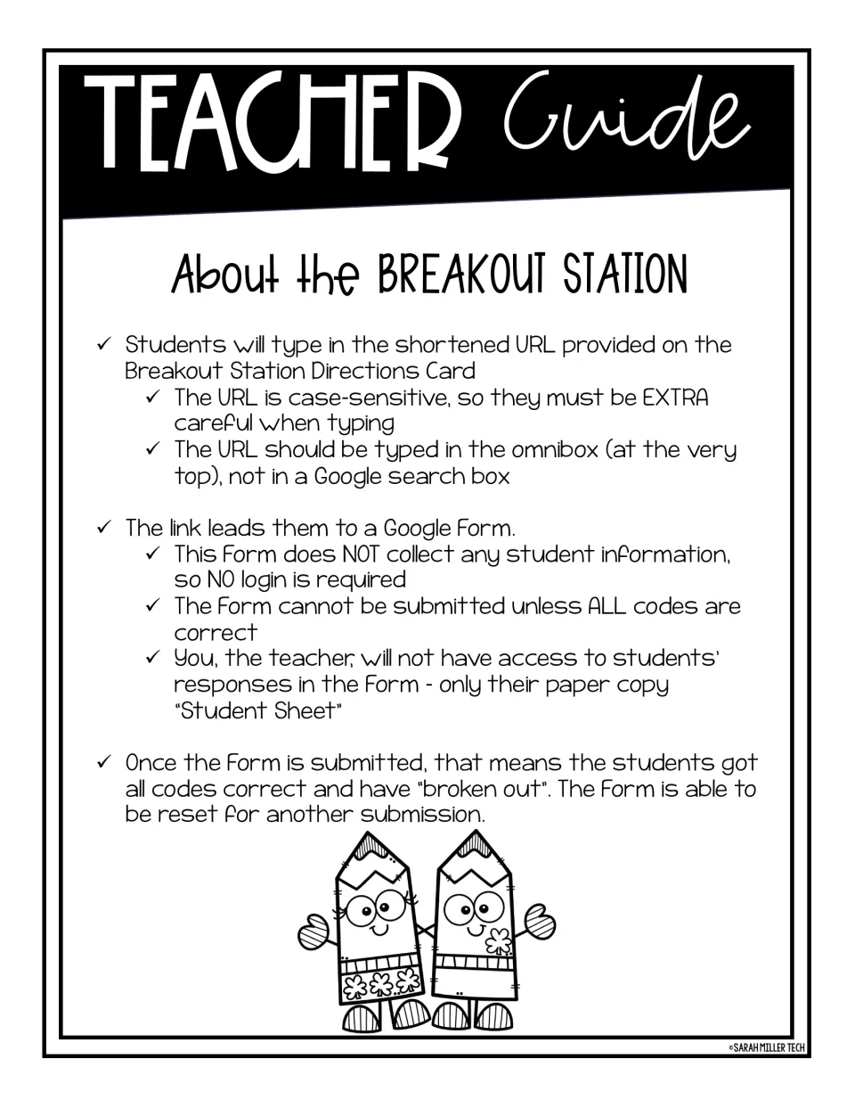 About the Breakout Station: students type a case-sensitive URL into a Google Form that accepts only correct codes