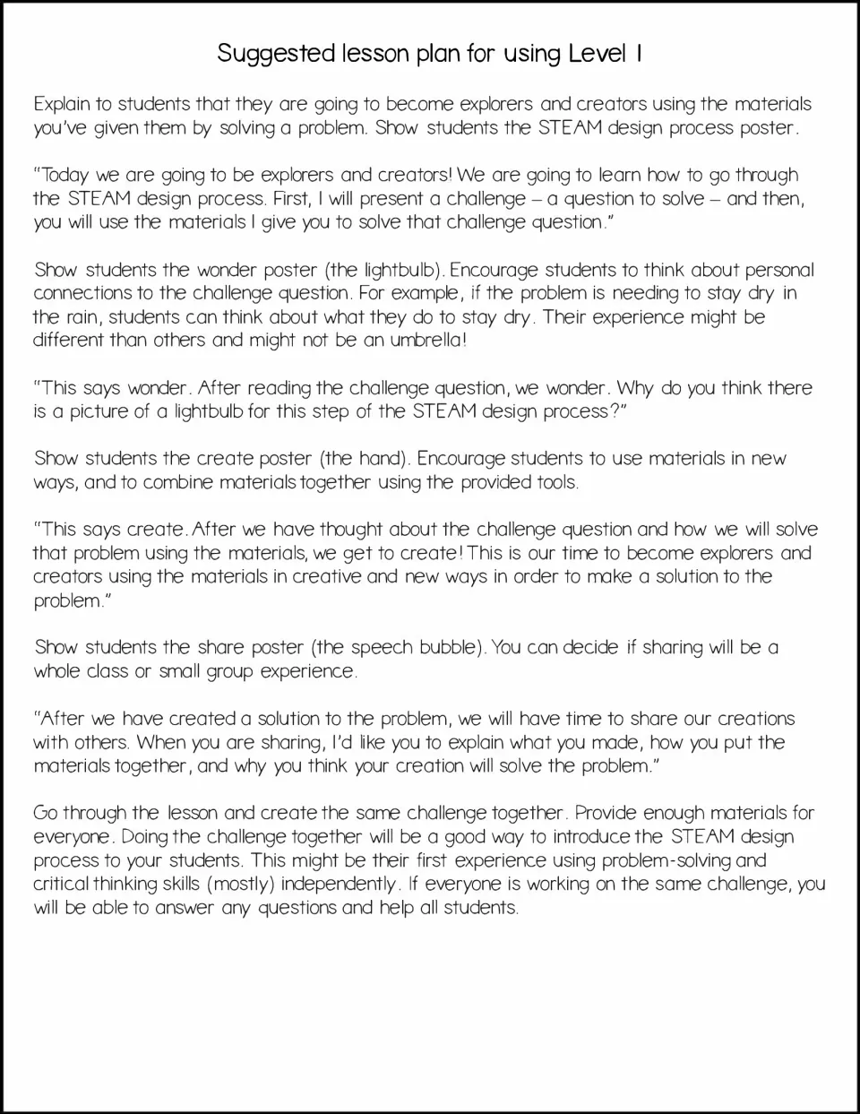Suggested Level 1 lesson plan scripting how to introduce the wonder, create and share steps of the STEAM design process
