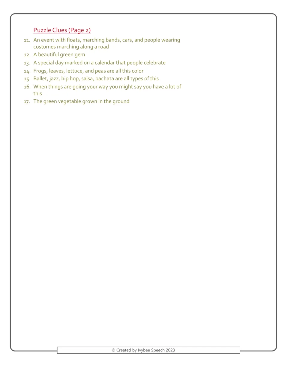 Continued puzzle clues 11 to 17: students read definitions about floats, a green gem and a vegetable to name words