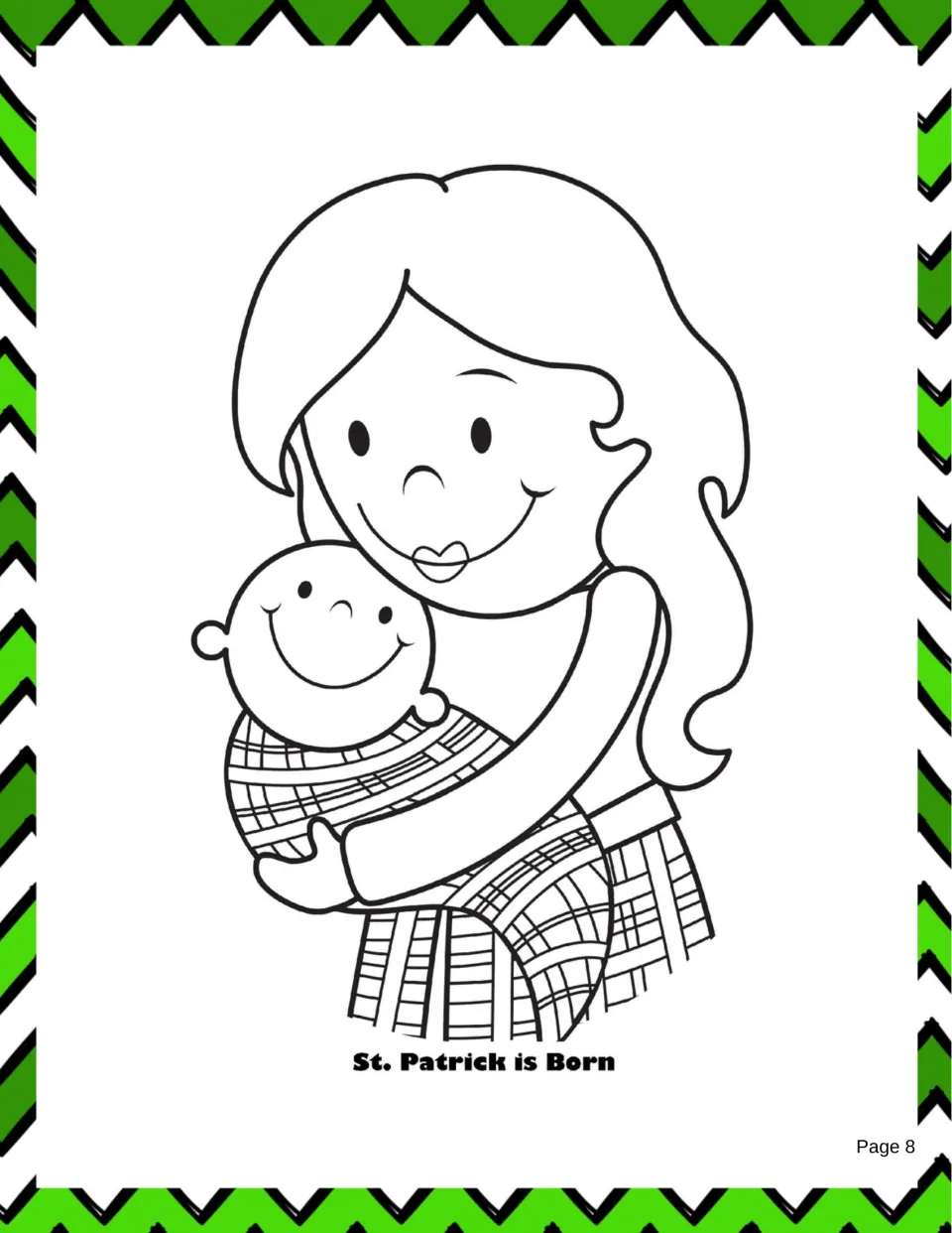 Story coloring page labeled 'St. Patrick is Born' shows a woman holding a baby to illustrate his birth