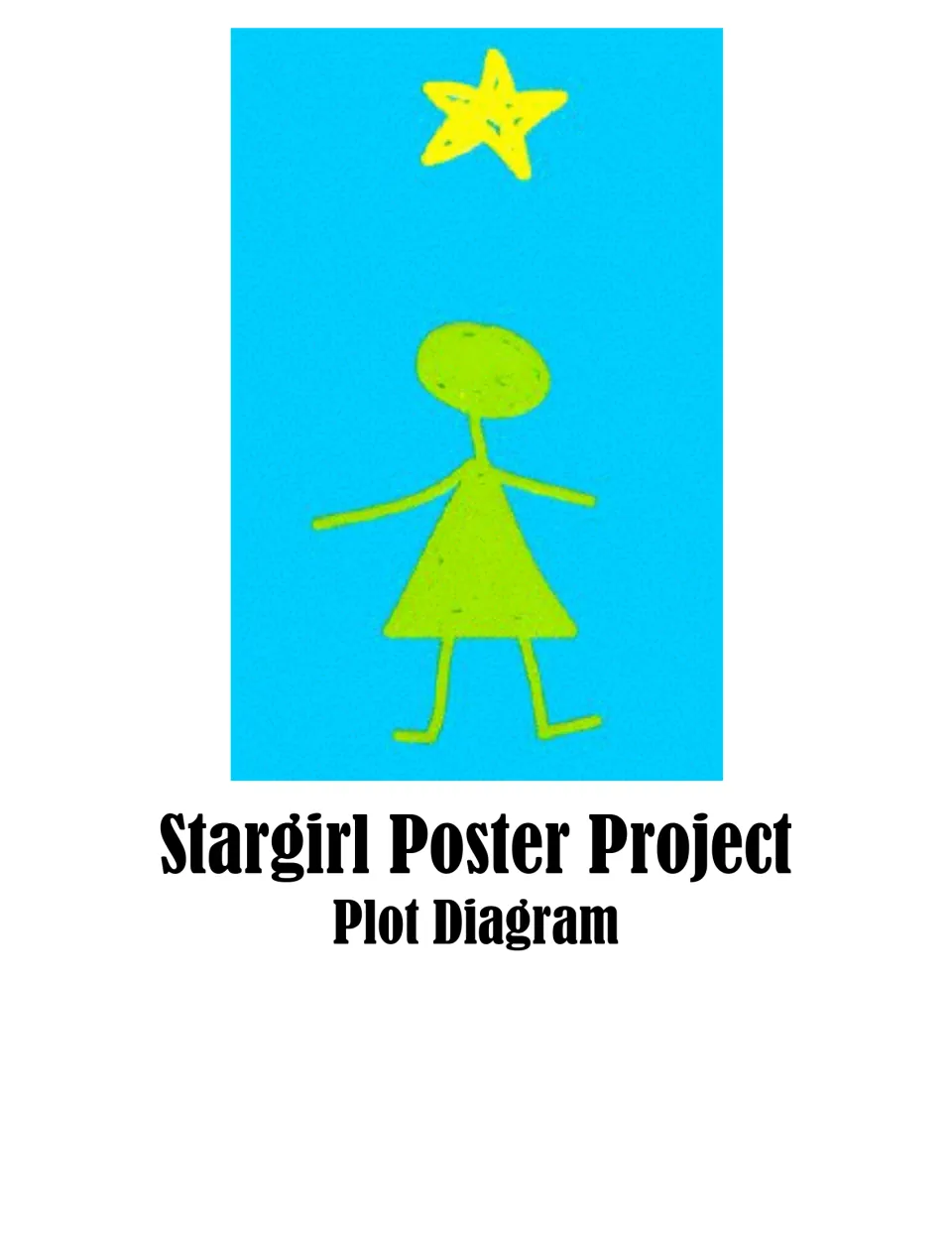 Stargirl Poster Project: Plot Diagram cover showing a child's drawing of a stick-figure girl under a yellow star
