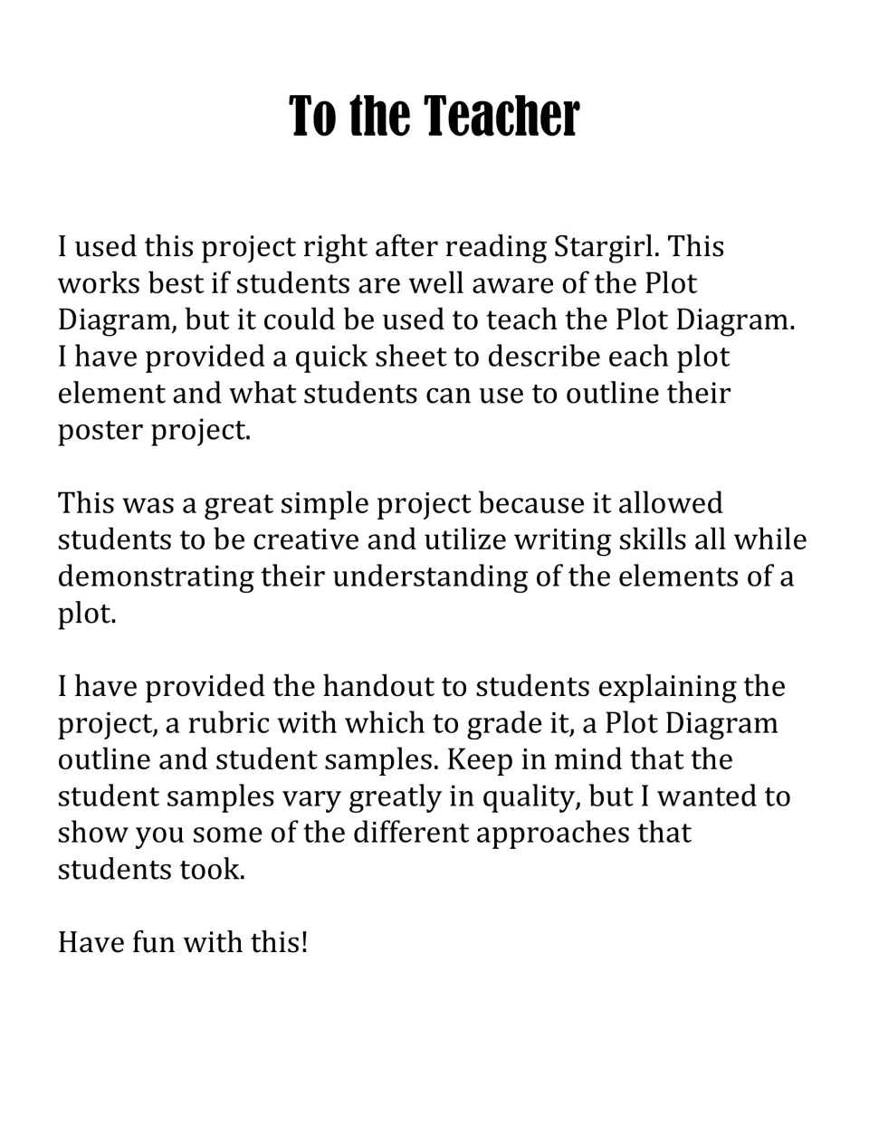 Teacher notes: use after reading Stargirl; includes student handout, grading rubric, plot outline and student samples