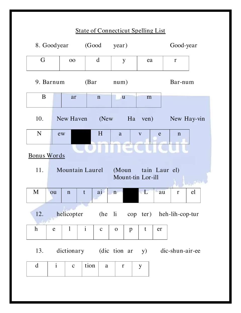 Spelling words 8-10: Goodyear, Barnum, New Haven, plus bonus Mountain Laurel, helicopter, dictionary, in syllables