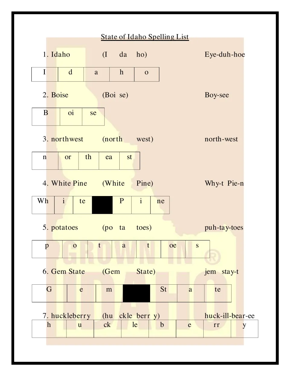 Idaho spelling list, words 1–7: Idaho, Boise, northwest, White Pine, potatoes, Gem State and huckleberry.
