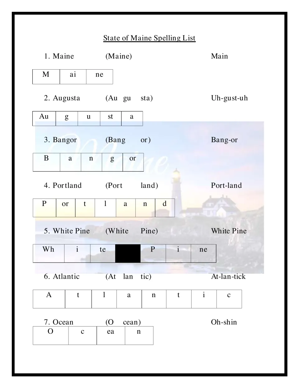 Maine spelling words 1-7, Maine to Ocean: students read syllable splits and pronunciations and spell each in sound chunks