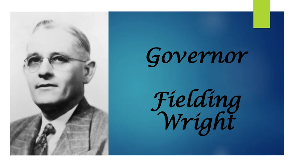 Biography presentation cover introducing Governor Fielding Wright with his name and a portrait of him