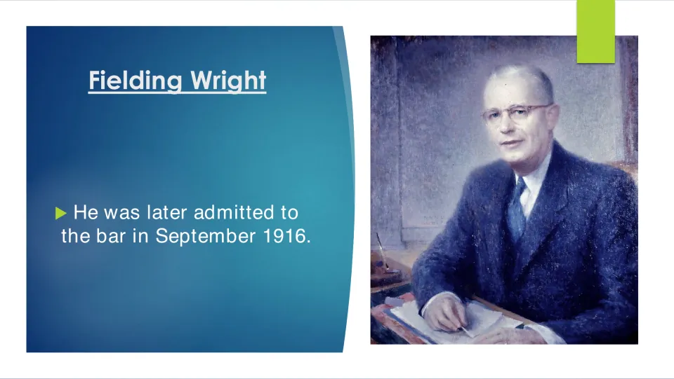 Biography slide stating that Fielding Wright was admitted to the bar in September 1916, with his portrait