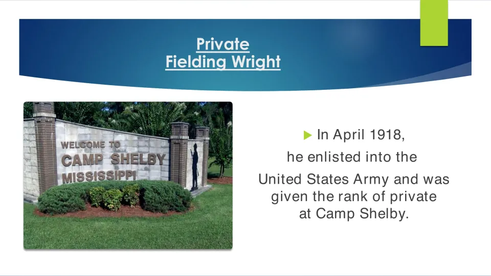 Military biography slide describing Wright's April 1918 enlistment in the U.S. Army as a private at Camp Shelby