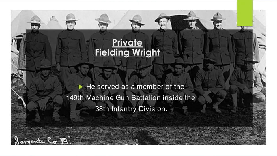 Military biography slide identifying Wright's service in the 149th Machine Gun Battalion, 38th Infantry Division