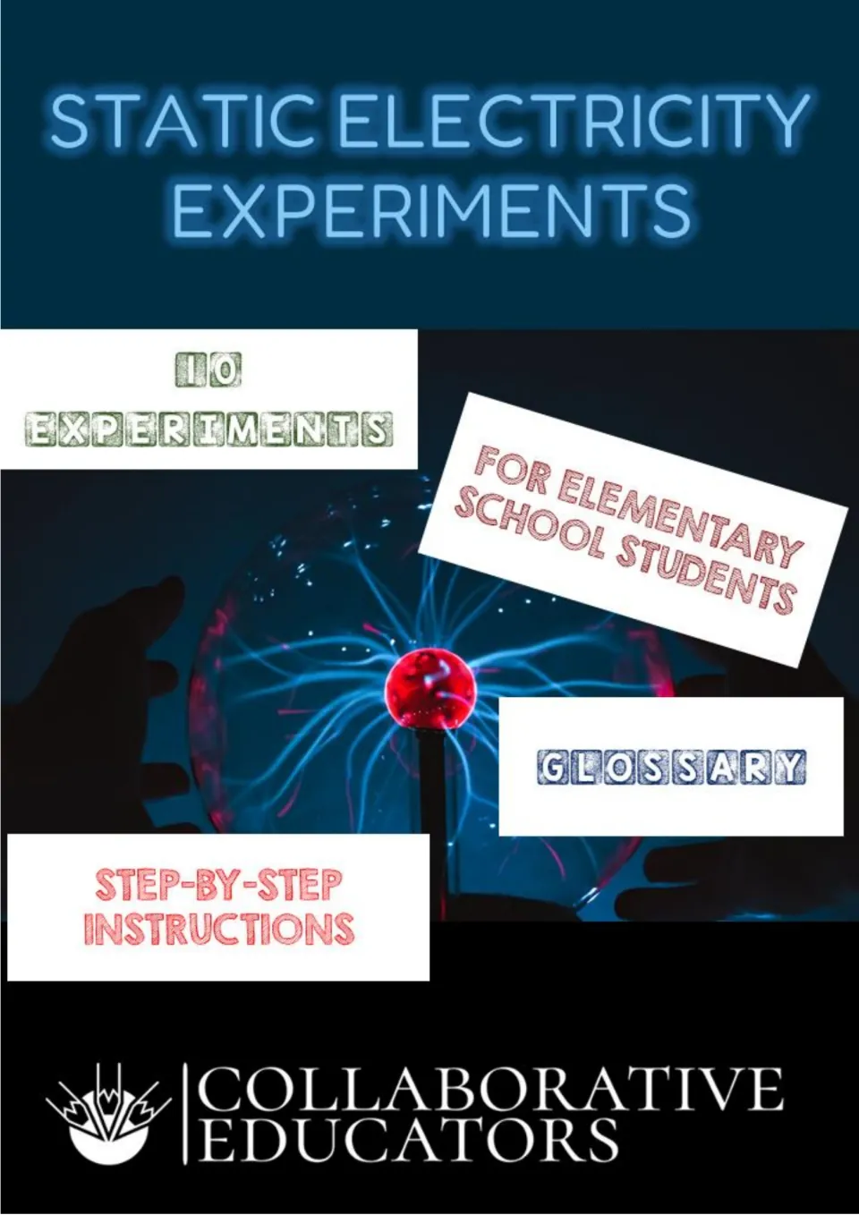 Static electricity experiments cover listing 10 experiments, step-by-step instructions and a glossary over a plasma ball