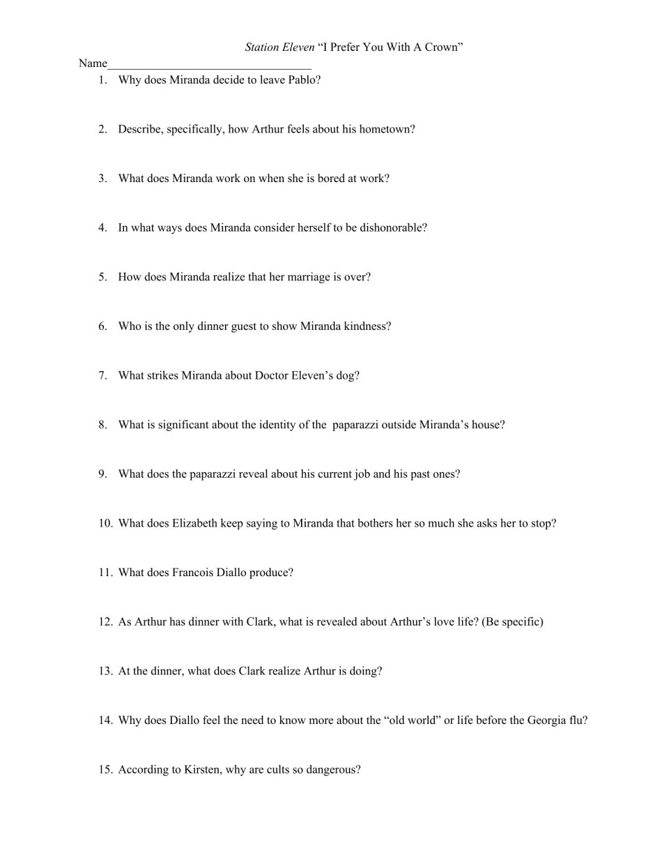 I Prefer You With A Crown quiz has 15 questions about Miranda, Arthur's relationships, Clark, Diallo, and cults.