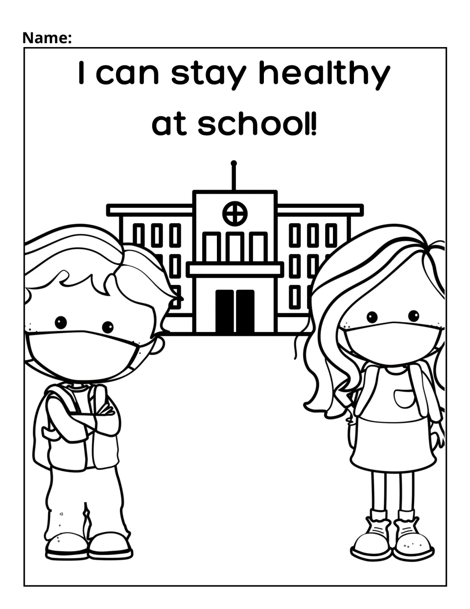 Cover coloring page titled I can stay healthy at school! with a name line and two masked children in front of a school