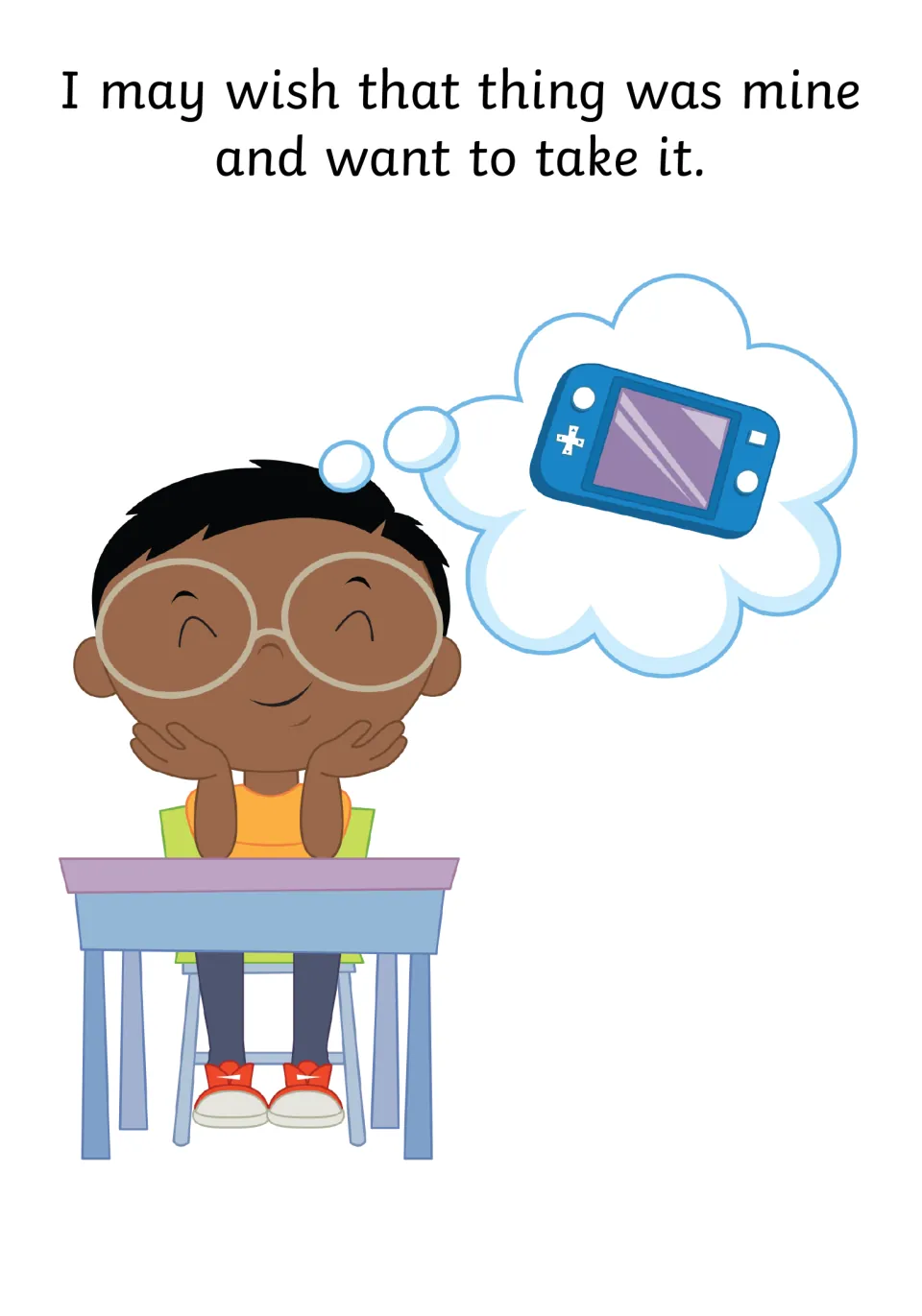 Wanting what is not yours: a boy at a desk daydreams about a handheld game console, with text about wanting to take it