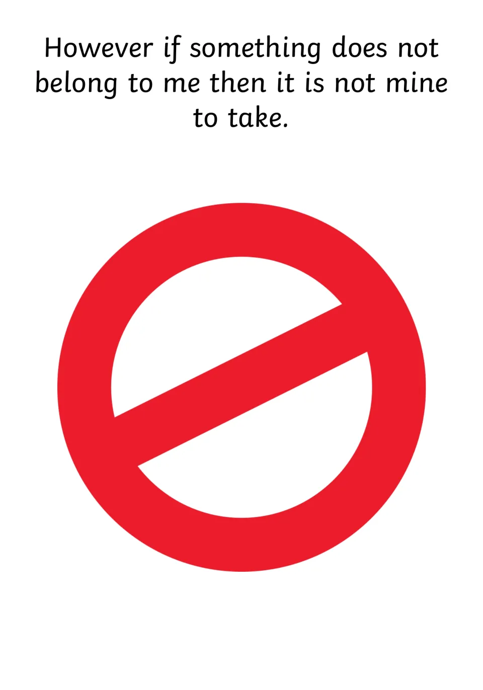 Ownership rule: text says if something does not belong to me it is not mine to take, shown with a red no symbol