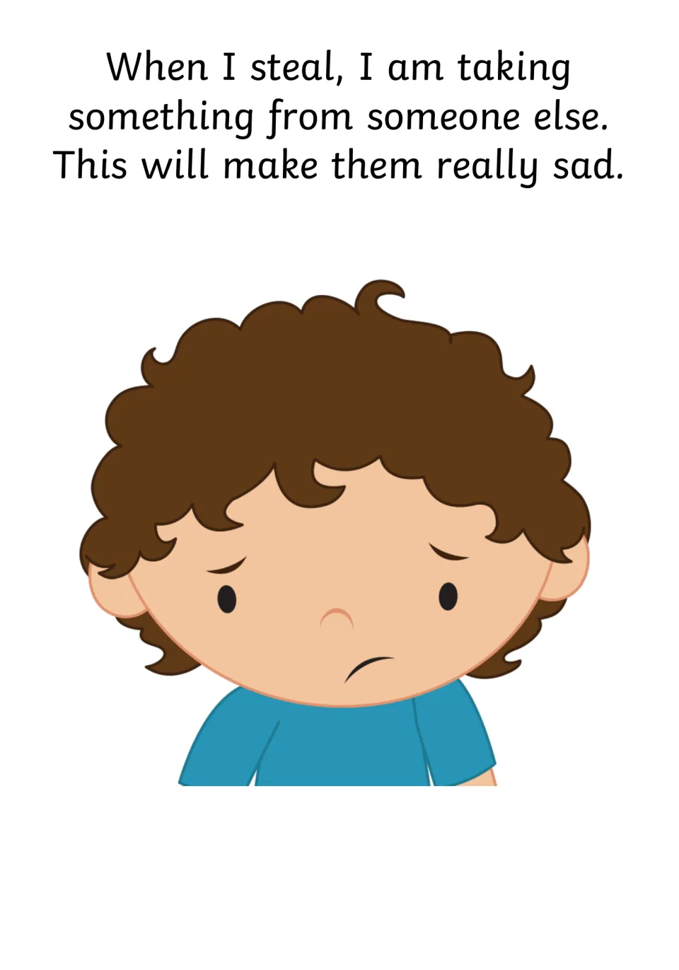 Feelings of others: text says stealing takes something from someone else and makes them sad, with a sad curly-haired boy