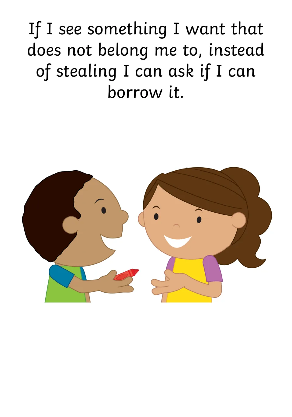 Asking to borrow: text offers asking to borrow instead of stealing, shown by a boy holding a red crayon out to a girl