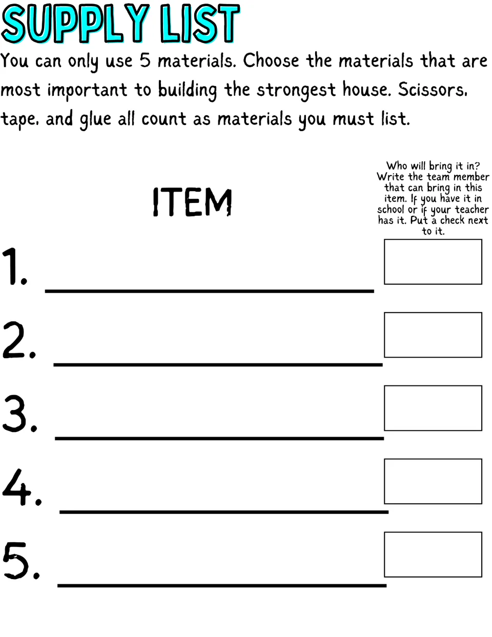 Supply list: teams choose only 5 materials, counting scissors, tape and glue, and note who will bring in each item