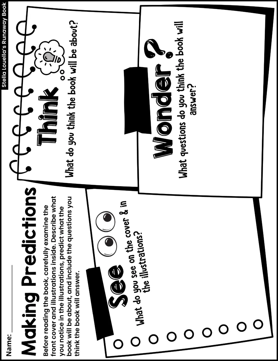 Making Predictions: students study the cover and pictures, then answer See, Think and Wonder prompts before reading