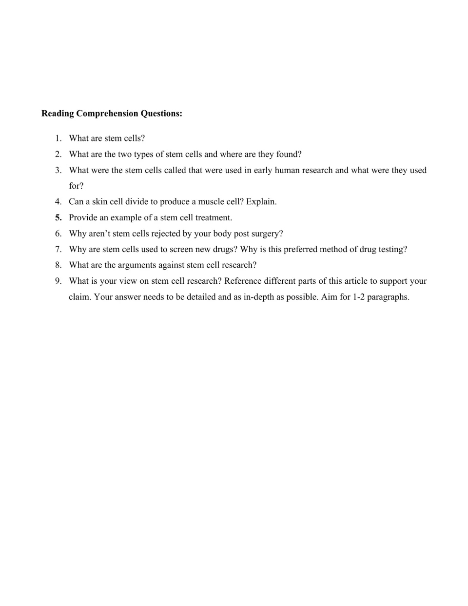 Stem cell comprehension: students answer 8 questions on cell types, treatments and drug testing, then argue their own view