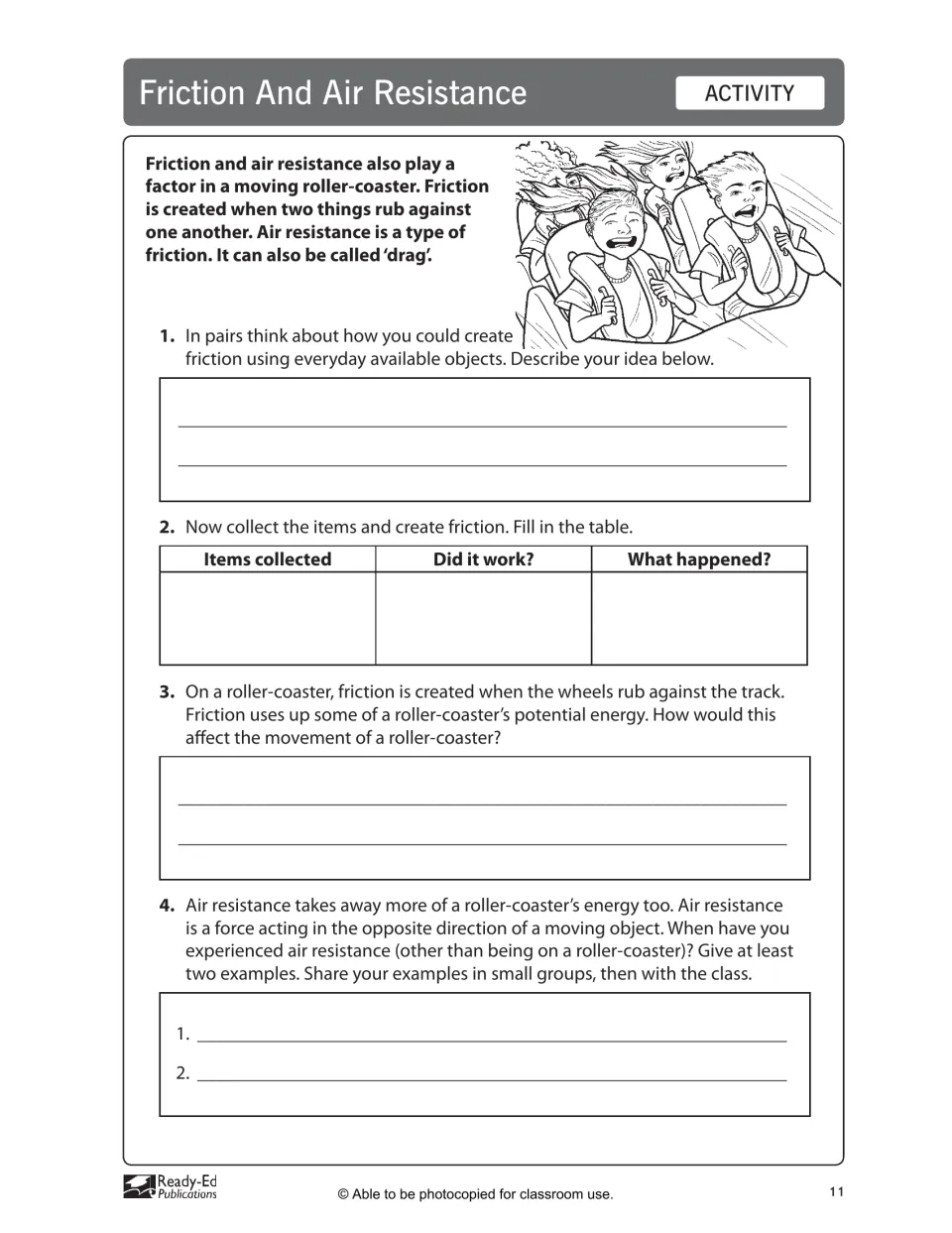 Friction and Air Resistance activity: create friction with everyday items and give two air resistance examples