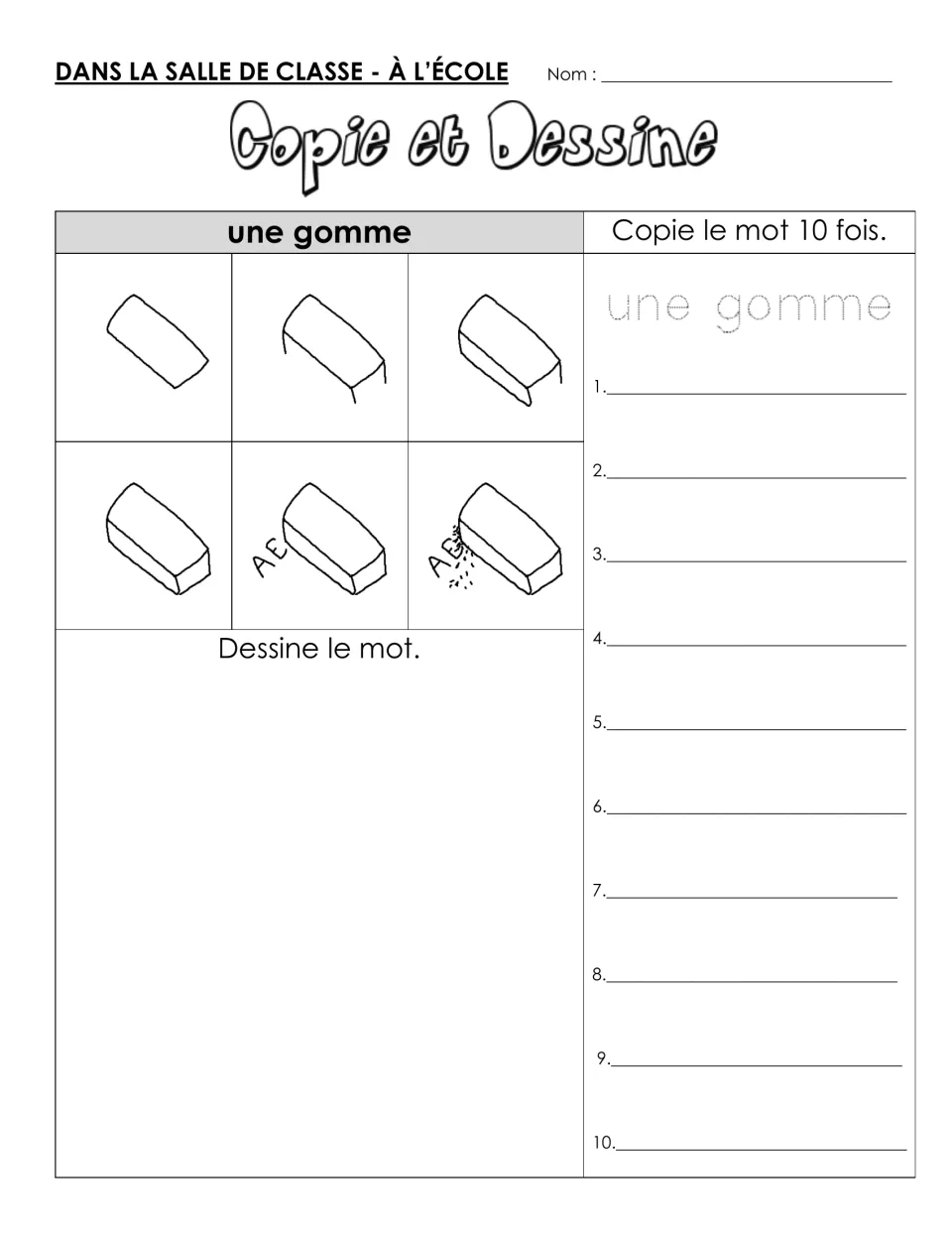 Une gomme (eraser): students trace and write the word 10 times, then draw an eraser in 6 steps, rubbing out letters