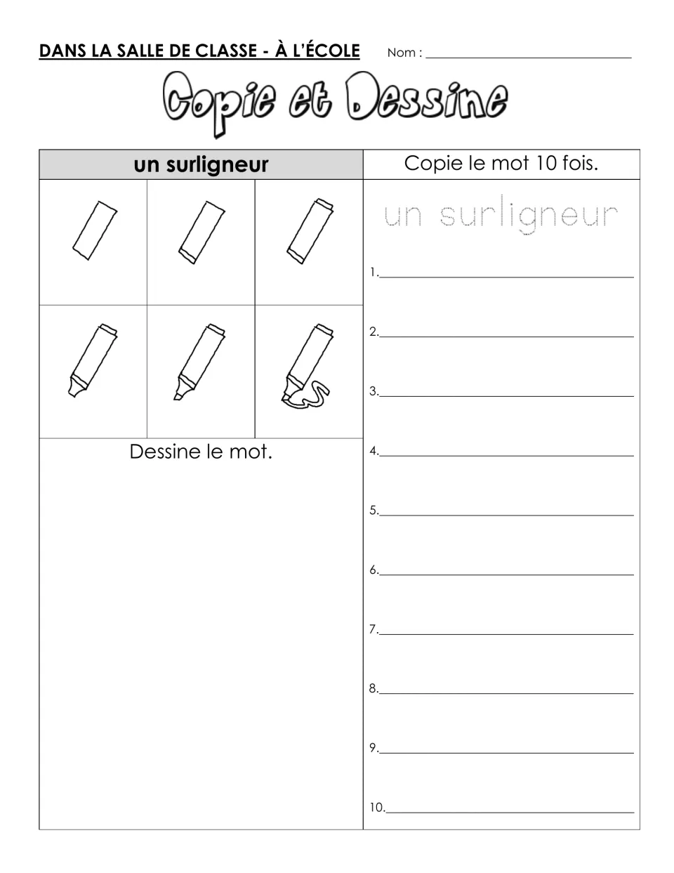 Un surligneur (highlighter): students copy the word 10 times and draw a highlighter in 6 steps with a squiggle
