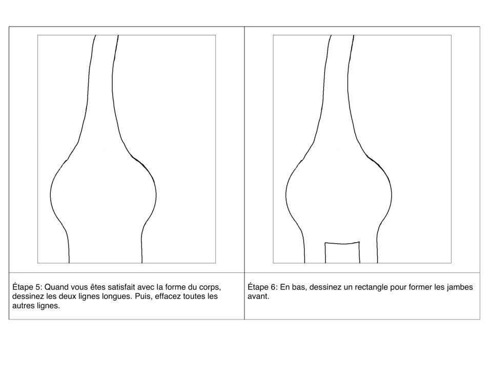 Steps 5–6 in French: trace the two long lines of the body and erase the rest, then add a rectangle for front legs