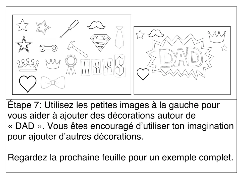 Step 7 (Étape 7): add decorations around DAD using sample stars, crowns, tools, a mustache, tie and heart