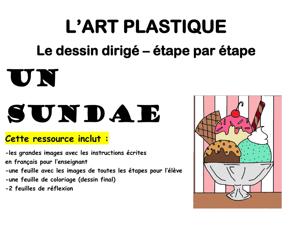 Un Sundae directed drawing lesson cover in French, with a colored sundae and a list of what the resource includes