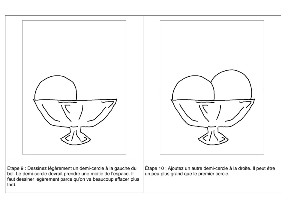 Steps 9–10 in French: draw a half circle (demi-cercle) on the left of the bowl, then a larger one on the right