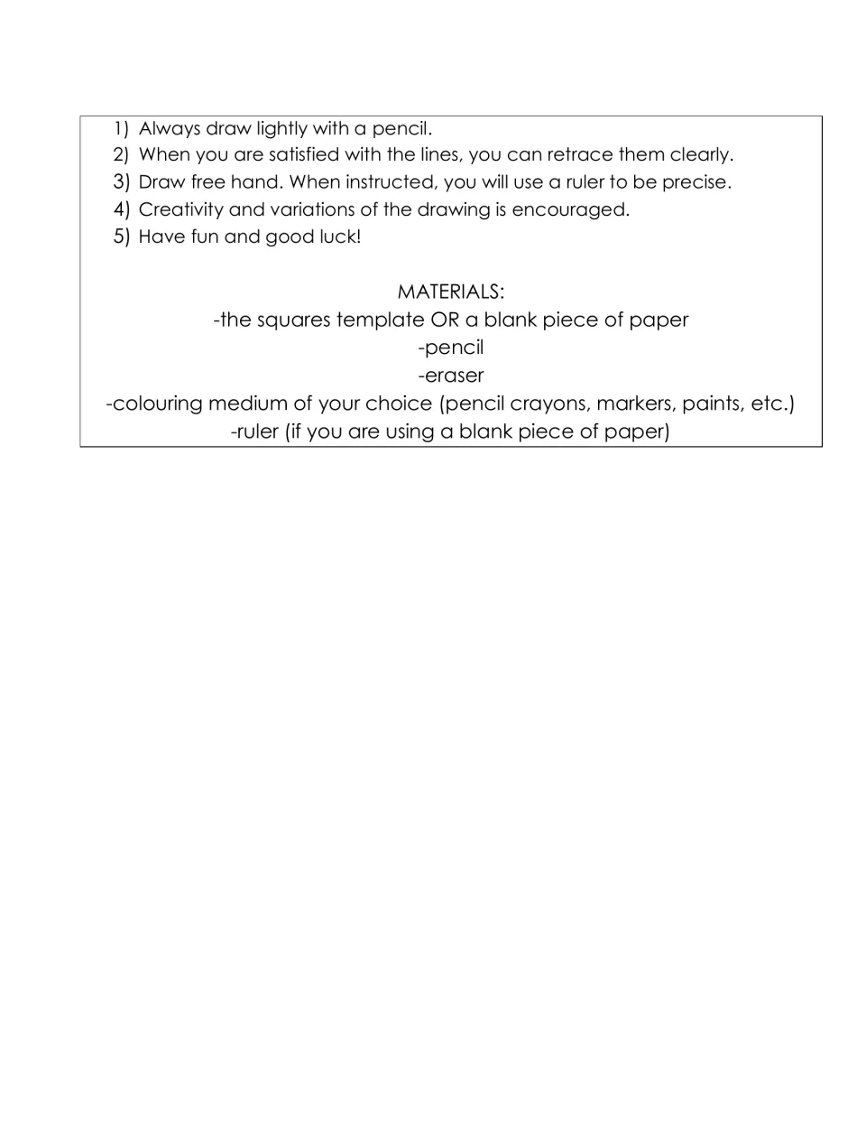 Drawing tips and materials: draw lightly in pencil, retrace, use a ruler when told; lists template, eraser and colours