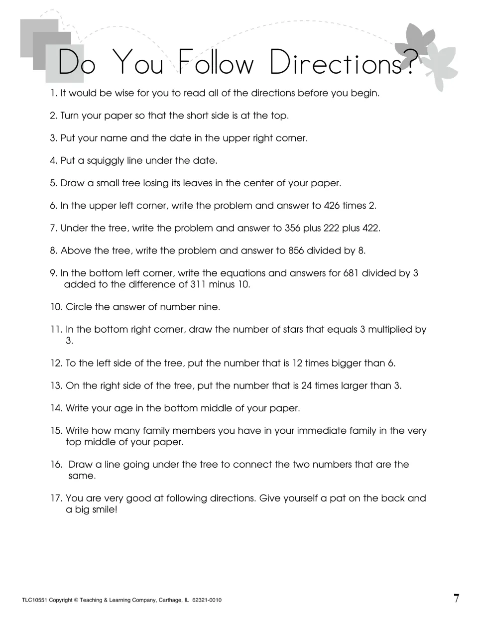 Do You Follow Directions? Students place a tree, their name and answers to multiplication, addition and division problems